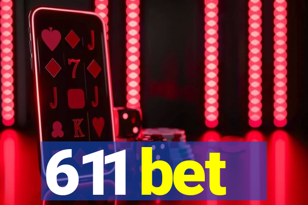 611 bet